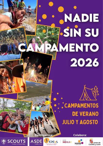 NADIE SIN SU CAMPAMENTO 26 (1) Nadie sin su campamento es un proyecto de ASDE Exploradores de Castilla y León y el Consejo de la Juventud de Castilla y León